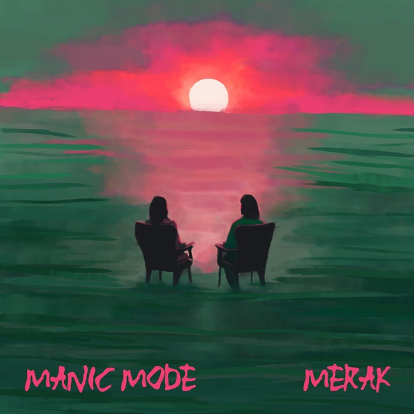 Merak's debut EP "Manic Mode" out now! - Fête de la Musique 2021