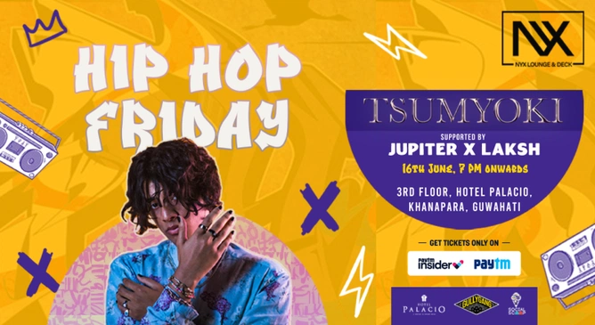 HIP HOP FRIDAY with TSUMYOKI (GULLY GANG), Supported by - JUPITER X LAKSH