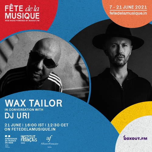 Wax Tailor in conversation w/ DJ Uri - Fête de la Musique 2021