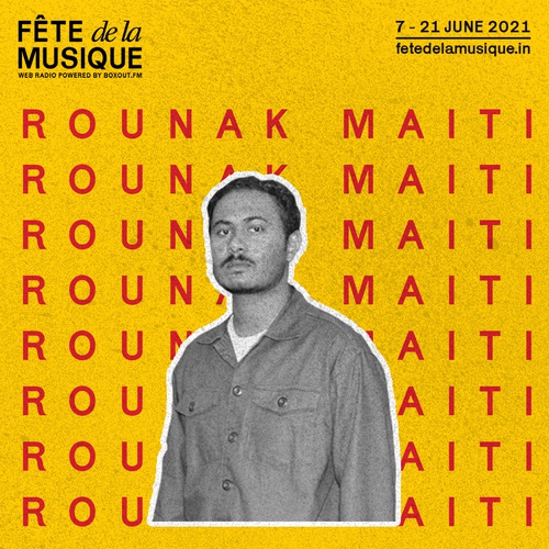 FÊTE de la MUSIQUE - Curated by Rounak Maiti - Fête de la Musique 2021