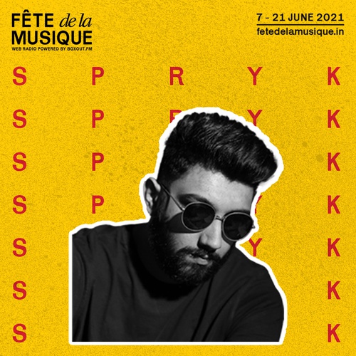 FÊTE de la MUSIQUE - Curated by Spryk - Fête de la Musique 2021