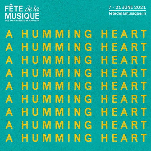 FÊTE de la MUSIQUE - Curated by A Humming Heart - Fête de la Musique 2021